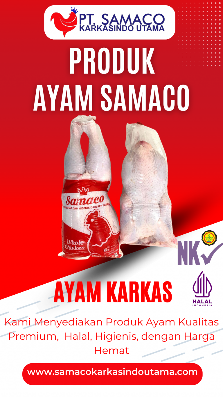 Produk Ayam Premium berstandar Halal dan NKV dengan Harga Hemat dari RPA Samaco Juwana Pati